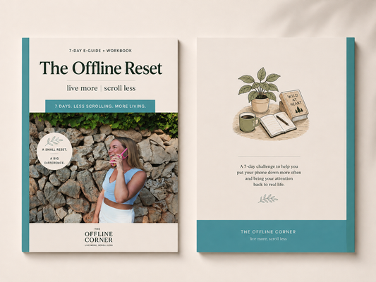 The Offline Reset | 7-Day E-Guide + Workbook